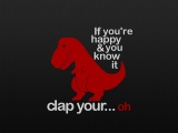 Text Dinosaurs Humor Funny Typography Clap Tyrannosaurus Rex Selective Coloring