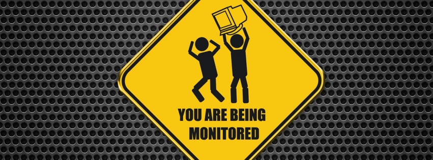 You Are Being Monitored